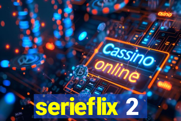 serieflix 2